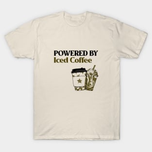 Powered By Iced Coffee T-Shirt